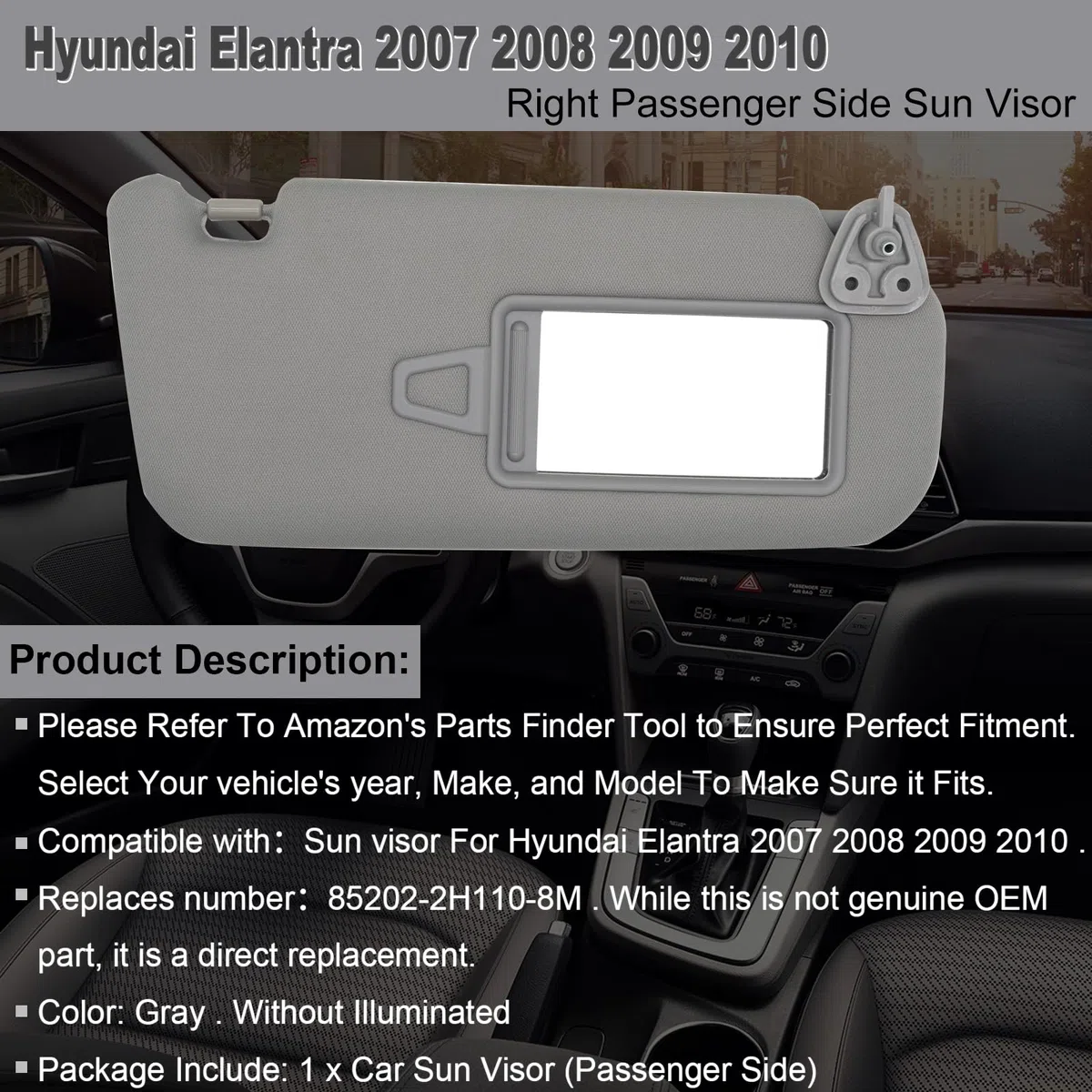NHILES Visera para el lado derecho del pasajero para Hyundai Elantra 2007 2008 2009 2010 Sombra de reemplazo para el sol # 85202-2H110-8M (Gris)